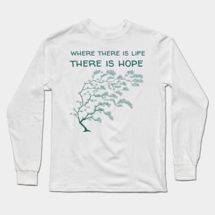 Where There Is Life There Is Hope - Tree - Fantasy Long Sleeve T-Shirt